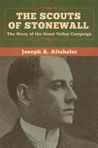 Bokomslag for "The Scouts of Stonewall"