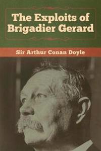 Bokomslag för "The Exploits of Brigadier Gerard"