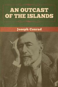 Bokomslag för "AN OUTCAST OF THE ISLANDS"