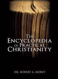 Bokomslag för "The Encyclopedia Of Practical Christianity"