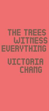 Trees Witness Everything