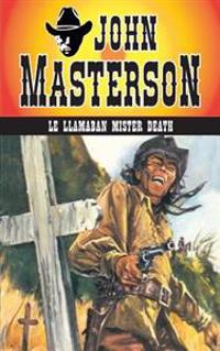 Le llamaban Mister Death