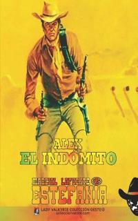 Alex el indómito (Colección Oeste)
