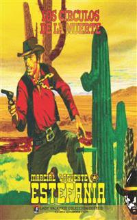 Los círculos de la muerte (Colección Oeste)