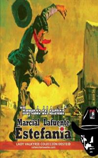 Huyendo del destino (Colección Oeste)