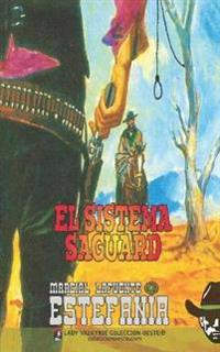 El sistema Saguard (Colección Oeste)