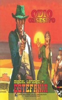 Odio obsesivo (Colección Oeste)