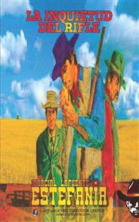 La inquietud del rifle (Colección Oeste)
