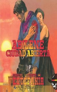 Abilene, ciudad abierta (Colección Oeste)