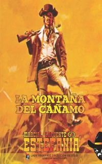 La montaña del cáñamo (Colección Oeste)