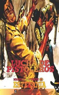 Lucha de pistoleros (Colección Oeste)