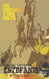 Un corazón y dos Colts (Colección Oeste)