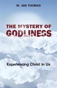 Mystery Of Godliness, The