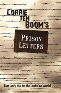CORRIE TEN BOOMS PRISON LETTERS