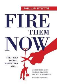 Fire Them Now