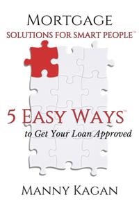 Mortgage Solutions for Smart People