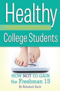 Healthy Cooking & Nutrition for College Students