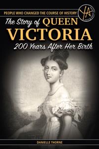 Story Of Queen Victoria 200 Years After Her Birth