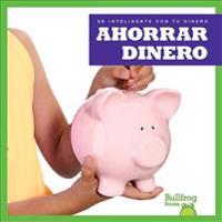 Ahorrar Dinero (Saving Money)