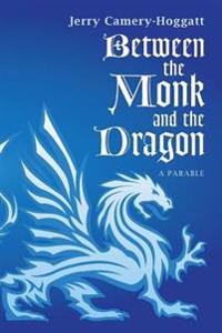 Bokomslag for "Between the Monk and the Dragon"