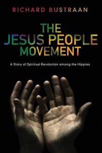 Bokomslag för "The Jesus People Movement"