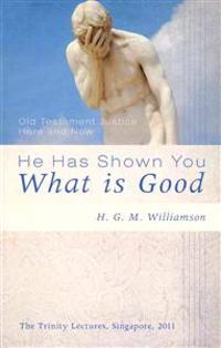 Bokomslag for "He Has Shown You What Is Good"