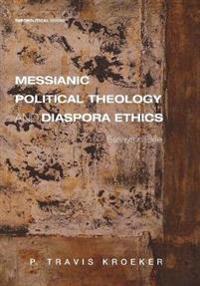 Kirjan kansi "Messianic Political Theology and Diaspora Ethics"