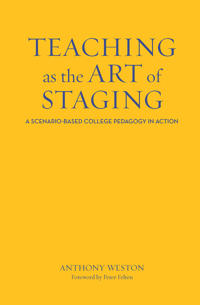 Bokomslag för "Teaching as the Art of Staging"