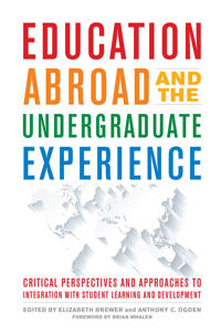 Bokomslag för "Education Abroad and the Undergraduate Experience"