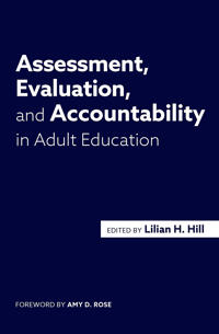 Bokomslag för "Assessment, Evaluation, and Accountability in Adult Education"
