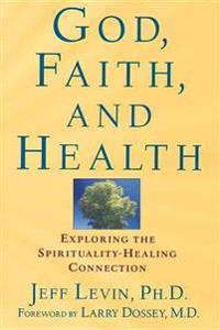 God, Faith, and Health