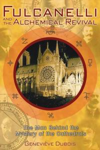 Fulcanelli and the Alchemical Revival