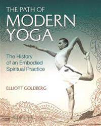 Path of modern yoga - the history of an embodied spiritual practice