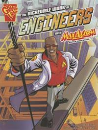 The Incredible Work of Engineers with Max Axiom, Super Scientist