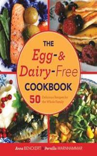 The Egg- and Dairy-Free Cookbook