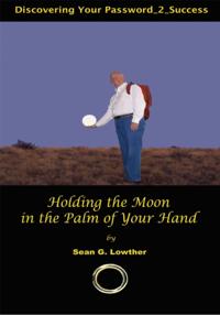 Holding the Moon in the Palm of Your Hand