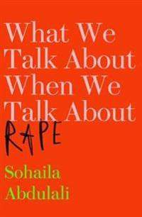 What We Talk about When We Talk about Rape