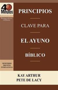 Principios Clave para el Ayuno Bíblico / Key Principles of Biblical Fasting (40 Minute Bible Studies)