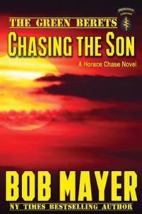 Chasing the Son: The Green Berets