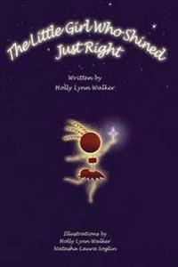 The Little Girl Who Shined Just Right