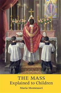 Bokomslag för "The Mass Explained to Children"