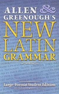 Bokomslag för "Allen and Greenough's New Latin Grammar"