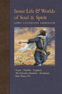 Bokomslag för "Inner Life and Worlds of Soul & Spirit"