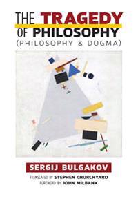 Kirjan kansi "The Tragedy of Philosophy (Philosophy and Dogma)"