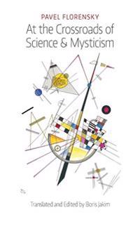 At the Crossroads of Science & Mysticism