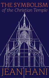 The Symbolism of the Christian Temple
