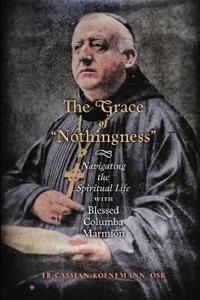 The Grace of "Nothingness"
