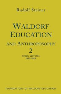 Waldorf Education and Anthroposophy 2