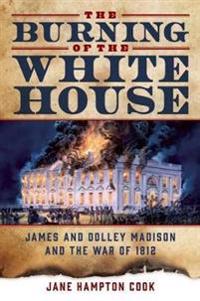 Bokomslag för "The Burning of the White House"
