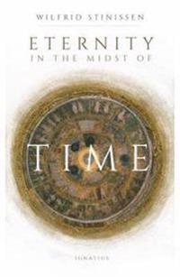 Eternity in the Midst of Time